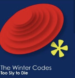 The Winter Codes are here with lead single ‘Too Sly to Die’ from Upcoming LP Set The Darkness Reeling